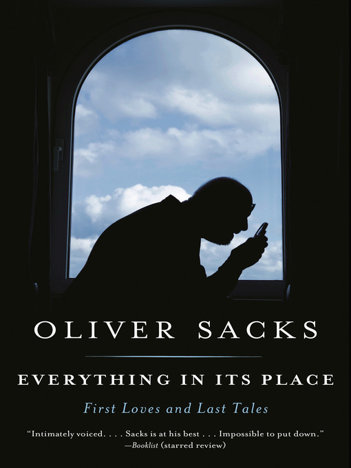 Title details for Everything in Its Place by Oliver Sacks - Available